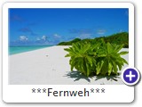 ***Fernweh***